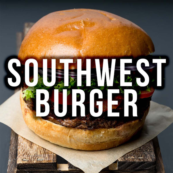 Southwest Burger (With French Fries) The Meat House Market