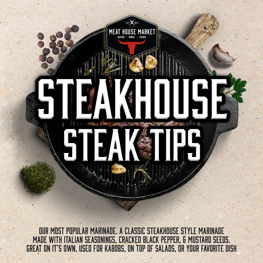 Steak Tips Meat House The Meat House Market